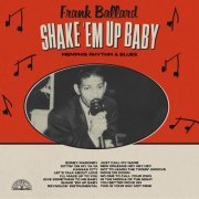 Frank Ballard - Shake 'Em Up Baby: Memphis Rhythm & Blues (2024)