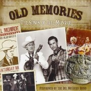 Del McCoury Band - Old Memories: The Songs of Bill Monroe (2011)