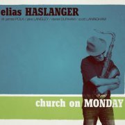 Elias Haslanger - Church On Monday (2012)