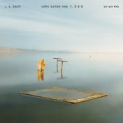 Yo-Yo Ma - Bach: Cello Suites Nos. 1, 5 & 6 (2001)
