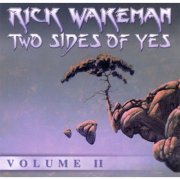 Rick Wakeman - Two Sides Of Yes Vol. 2 (2002)