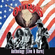 The Outlaws - Anthology - Live & Rare (2012)