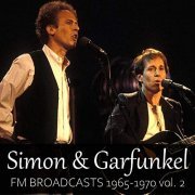 Simon & Garfunkel - Simon & Garfunkel FM Broadcasts 1965-1970 vol. 2 (2020)