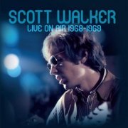 Scott Walker - Live On Air 1968-1969 (2019)