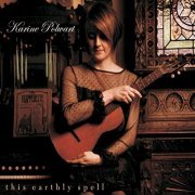 Karine Polwart - This Earthly Spell (Expanded Edition) (2008)