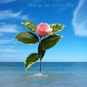 Ariel Kalma - Music to Love By (2021) [Hi-Res]