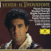 Domingo, Plowright, Zancanaro, Nesterenko - Verdi: Il Trovatore (1996)