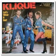 Klique - Let's Wear It Out! & Love Cycles (1982/1985)