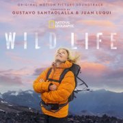 Gustavo Santaolalla, Juan Luquí - Wild Life (2023)