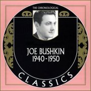 Joe Bushkin - The Chronological Classics, 2 Albums