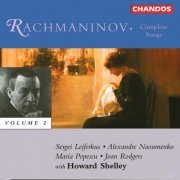 Joan Rodgers, Maria Popescu, Alexandre Naoumenko, Sergei Leiferkus, Howard - Rachmaninoff: Songs, Vol. 2 (1996) FLAC