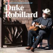 Duke Robillard - The Acoustic Blues & Roots of Duke Robillard (2015)
