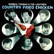 Bubbha Thomas & The Lightmen - Country Fried Chicken (1975/2018) [Hi-Res]
