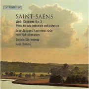 Jean-Jacques Kantorow, Tapiola Sinfonietta, Kees Bakels - Saint-Saëns: Violin Concerto No. 3, Caprice andalous (2007) Hi-Res