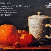 Bernarda Fink, Freiburger Barockorchester, Rene Jacobs -  Haydn: Symphonies Nos. 91 & 92 'Oxford', Scena di Berenice (2005)