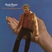 Buck Owens And The Buckaroos - In The Palm Of Your Hand (2021) Hi-Res