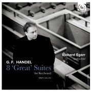 Richard Egarr - Handel: 8 'Great' Suites for Keyboard (2014) [Hi-Res]