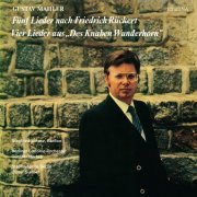 Siegfried Lorenz - Mahler: Fünf Lieder nach Friedrich Rückert - Vier Lieder aus "Des Knaben Wunderhorn" (1984/2021) Hi-Res