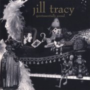 Jill Tracy - Quintessentially Unreal (1995)