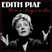 Edith Piaf - Une légende (Remastered 2022) (2023)