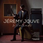 Jeremy Jouve - Jérémy Jouve & Friends (2021) [Hi-Res]