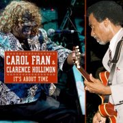Carol Fran, Clarence Hollimon - It's About Time (Remastered) (2017)