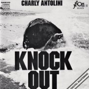 Charly Antolini - Knock Out (1979/2011)