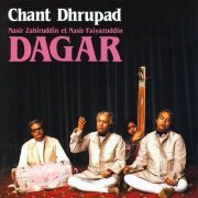 Dagar Brothers - Chant Dhrupad (1989)