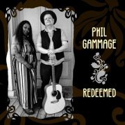 Phil Gammage - Redeemed (2024)