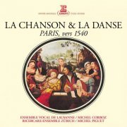 Michel Corboz - La chanson & la danse. Paris, vers 1540 (2023) [Hi-Res]