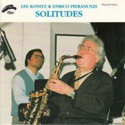 Lee Konitz & Enrico Pieranunzi - Solitudes (1988)