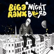 Biga Ranx - Nightbird (2015) [Hi-Res]