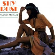 Shy Rose - You Are My Desire (1994)