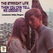 The Lonesome Valley Singers - The Straight Life / Then You Can Tell Me Goodbye (2019)