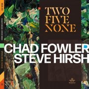 Chad Fowler - Two Five None (2021)