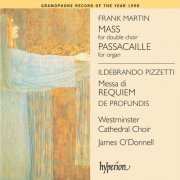 Westminster Cathedral Choir & James O'Donnell - Martin: Mass - Pizzetti: Requiem (2023)
