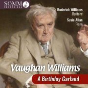 Roderick Williams, Susie Allan - A Birthday Garland (2024) [Hi-Res]