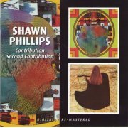 Shawn Phillips - Contribution / Second Contribution (Reissue) (1970-71/2009)