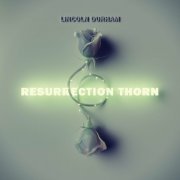 Lincoln Durham - Resurrection Thorn (2023)