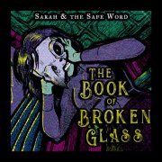 Sarah and the Safe Word - The Book of Broken Glass (2023) Hi Res