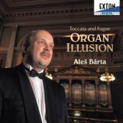 Aleš Bárta - Toccata and Fugue Organ Illusion (2001)