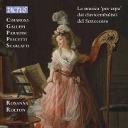 Rosanna Rolton - The "Harp Music" by the Harpsichordists of the Eighteenth Century (2022) [Hi-Res]