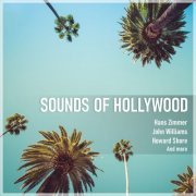 Hans Zimmer, John Williams, Ennio Morricone - Sounds of Hollywood (2024)