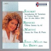 Susan Milan & Ian Brown - Susan Milan plays Schubert, Reinecke, Martinu (1990)