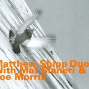 Matthew Shipp - Duos with Mat Maneri & Joe Morris (2011)