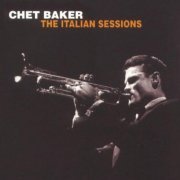 Chet Baker - The Italian Sessions (1962)