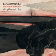Orchestre Philharmonique Royal de Liège, Jean Deroyer - Bernard Foccroulle: Am rande der nacht (2011) [Hi-Res]