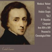 Mordecai Shehori - 19 Mazurkas Composed from 1834 to 1839 (2020)