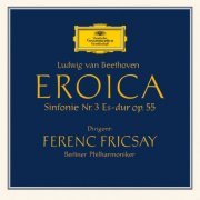 Ferenc Fricsay, Annie Fischer - Beethoven: Symphony No. 3 "Eroica" (1957, 1958) [2020 SACD Vintage Collection]