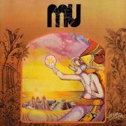 Mu - Mu (Reissue, Remastered) (1971-74/1997)